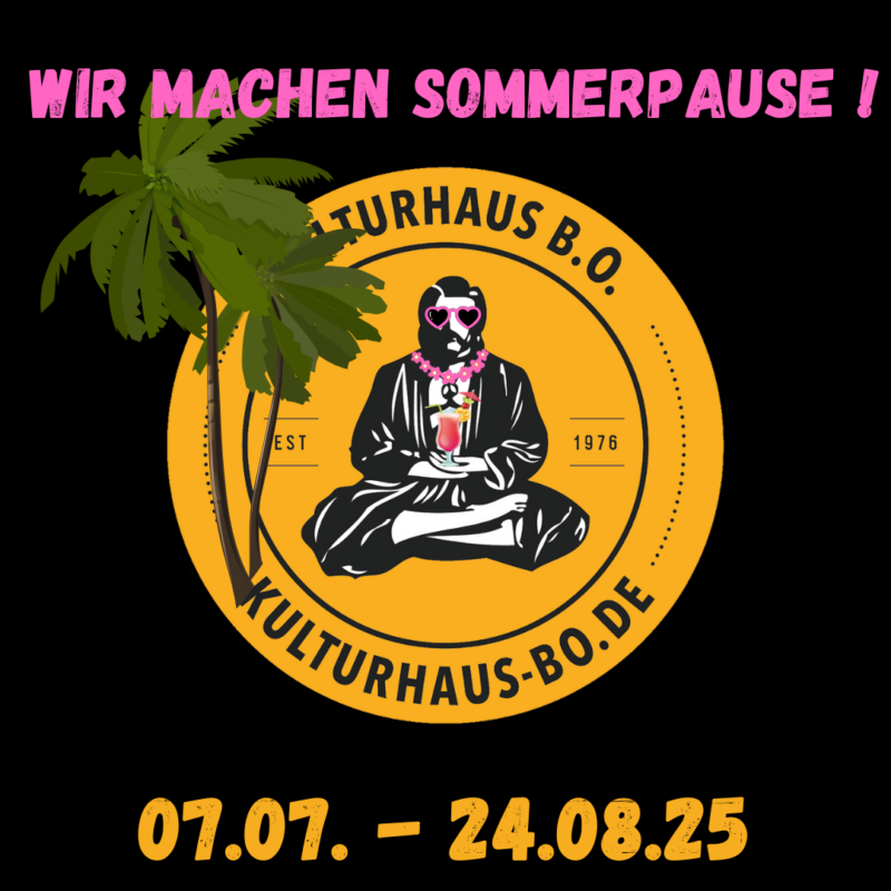 B.O. SOMMERPAUSE