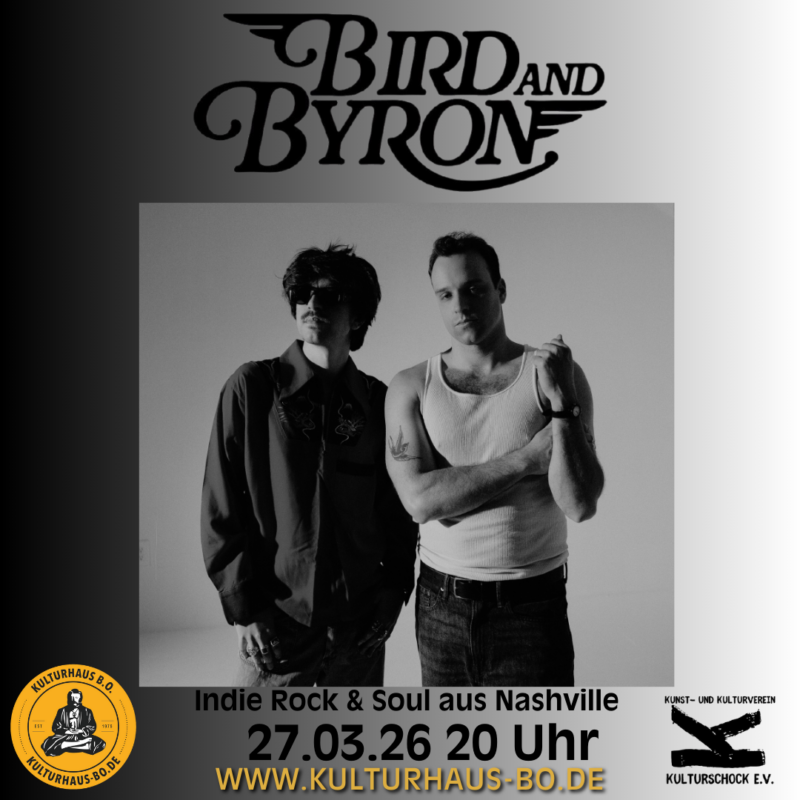 BIRD AND BYRON - Konzert