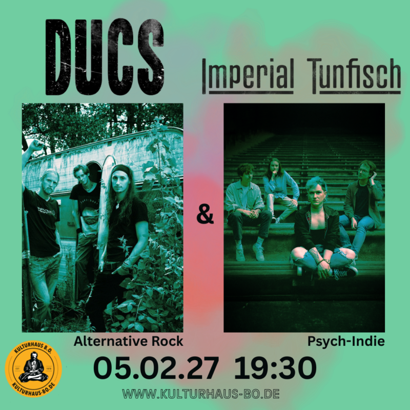DUCS (D) & IMPERIAL TUNFISCH (BE) - Konzert