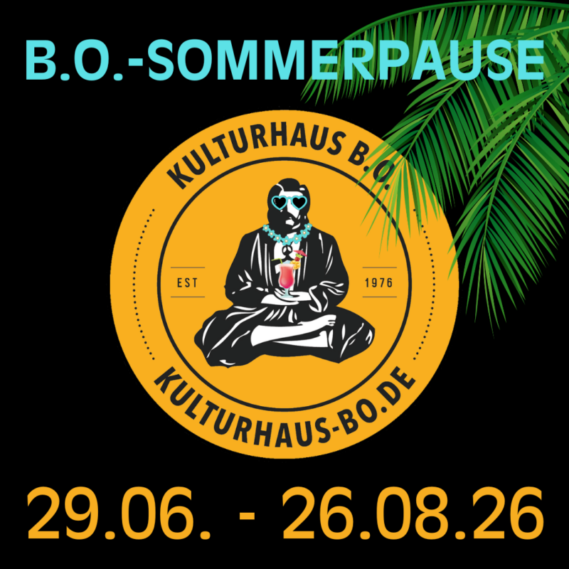 B.O.-SOMMERPAUSE